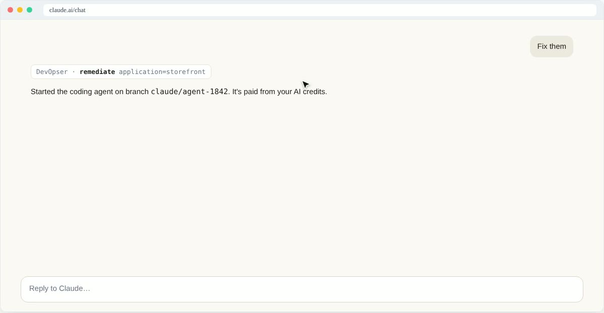 A claude.ai chat: the user says Fix them, Claude calls remediate and reports the coding agent started on a branch, then polls get_remediation_result
